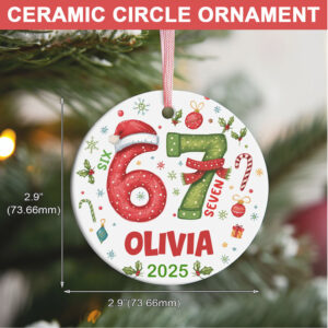 Custom Name and Year 67 Ceramic Ornament Funny 6 7 Christmas Decoration Teen Slang Holiday Keepsake Gift Custom Name and Year 67 Ceramic Ornament Funny 6 7 Christmas Decoration Teen Slang Holiday Keepsake Gift
