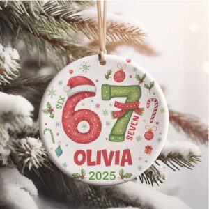 Custom Name and Year 67 Ceramic Ornament Funny 6 7 Christmas Decoration Teen Slang Holiday Keepsake Gift