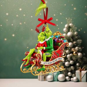 Lets Sleigh This Ride Tonight Grinch Ornament