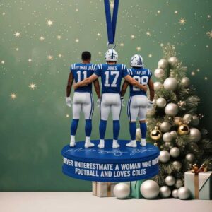 Never Underestimate a Woman Who Loves the Colts Acrylic Ornament