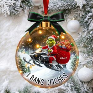 Personalized Grinch Snowmobile Ornament Custom Name I Bang Ditches Christmas Decoration