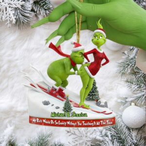 Personalized I Want to Touch Your Butt Grinch Ornament