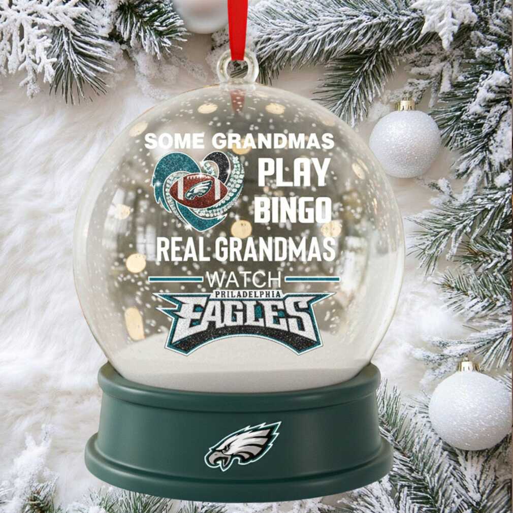 Philadelphia Eagles ‘Real Grandmas Watch’ Christmas Snow Globe Ornament. Philadelphia Eagles ‘Real Grandmas Watch’ Christmas Snow Globe Ornament.