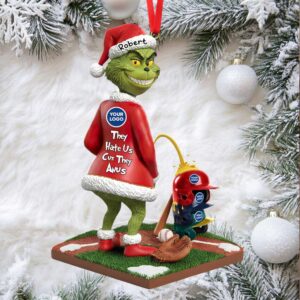 They Hate Us Cuz They ANUS Grinch Baseball Christmas Ornament