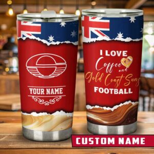 I Love Coffee and Gold Coast Sung Football Custom Australian Football Tumbler