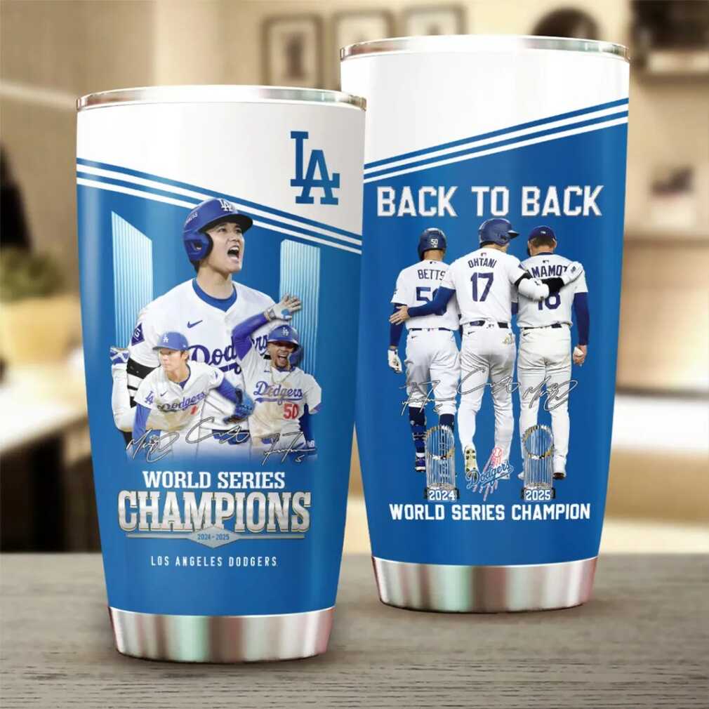 Los Angeles Dodgers Back to Back 2024 2025 World Series Champions Tumbler Los Angeles Dodgers Back to Back 2024 2025 World Series Champions Tumbler