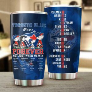 Not Just When We Win Blue Jays Player Tumbler Not Just When We Win Blue Jays Player Tumbler