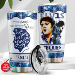Personalized Elvis Presley Can't Help Falling In Love Tumblers