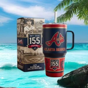 Atlanta Braves 155 Years 1871 2026 Anniversary Yeti Rambler Tumbler