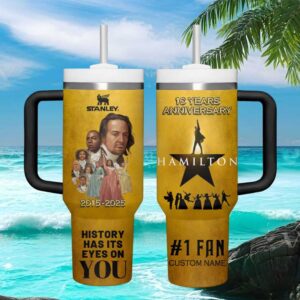 Hamilton Musical 10 Year Anniversary “History Has Its Eyes On You” 40oz Tumbler
