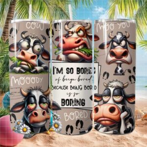 I'm So Bored Cow Tumbler