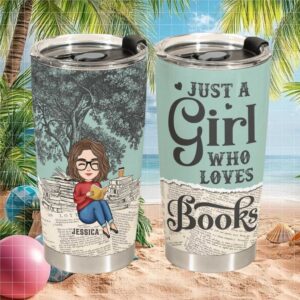 Just A Girl Who Loves Books Personalized Jessica Tumbler