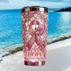 Breast Cancer Awareness Hope is Stronger Than Fear Angel Ribbon Tumbler