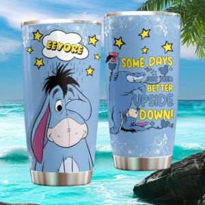 Eeyore “Upside Down” Blue Floral Tumbler Funny Disney Eeyore Mood Quote Drinkware