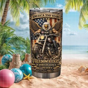 America 250 Years Freedom Riders Spirit of 1776 Personalized Eagle Biker Tumbler