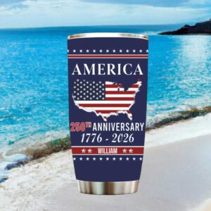America 250th Anniversary 1776 2026 Personalized Patriotic USA Tumbler