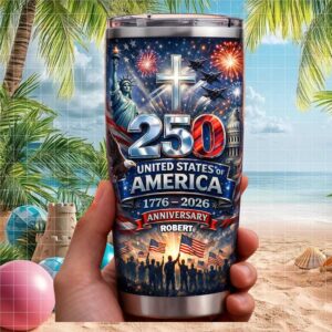Custom Name 250th Anniversary United States of America 1776 2026 Patriotic Tumbler