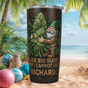 Personalized Gnome “I Like Big Buds” Marijuana Leaf Garden Theme Tumbler