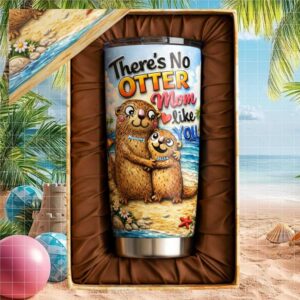 Personalized “No Otter Mom Like You” Custom Name Stainless Steel Tumbler
