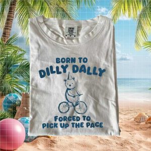 Born To Dilly Dally Funny Bear Riding Bicycle Quote Graphic T Shirt