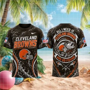 Cleveland Browns All I Need Is Go Fishing 3D T Shirt