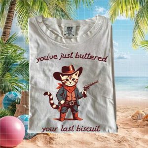 Cowboy Cat Buttered Your Last Biscuit Funny Western Graphic T Shirt