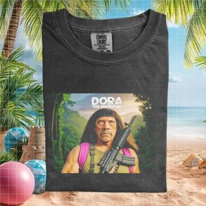 Dora The Destroyer Danny Trejo Action Hero Parody T Shirt