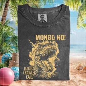 Dungeon Crawler Carl Mongo No T Rex Dinosaur Gaming Unisex T Shirt