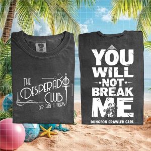Dungeon Crawler Carl The Desperado Club Quote Graphic T Shirt