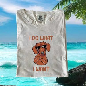 Funny Dachshund I Do What I Want Sunglasses Middle Finger T Shirt