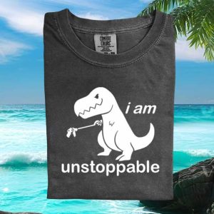 Funny Dinosaur I Am Unstoppable Grabbing Claw Retro Graphic T Shirt