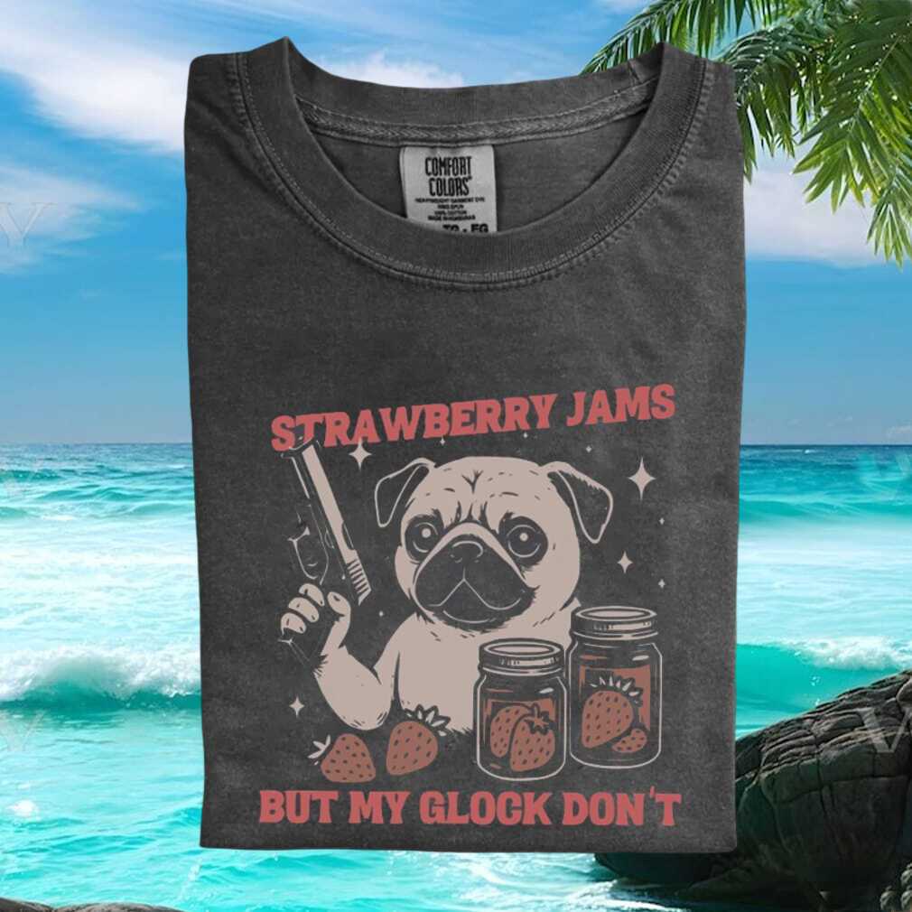 Funny Pug Strawberry Jams Glock Meme Retro Comfort Colors T Shirt Funny Pug Strawberry Jams Glock Meme Retro Comfort Colors T Shirt