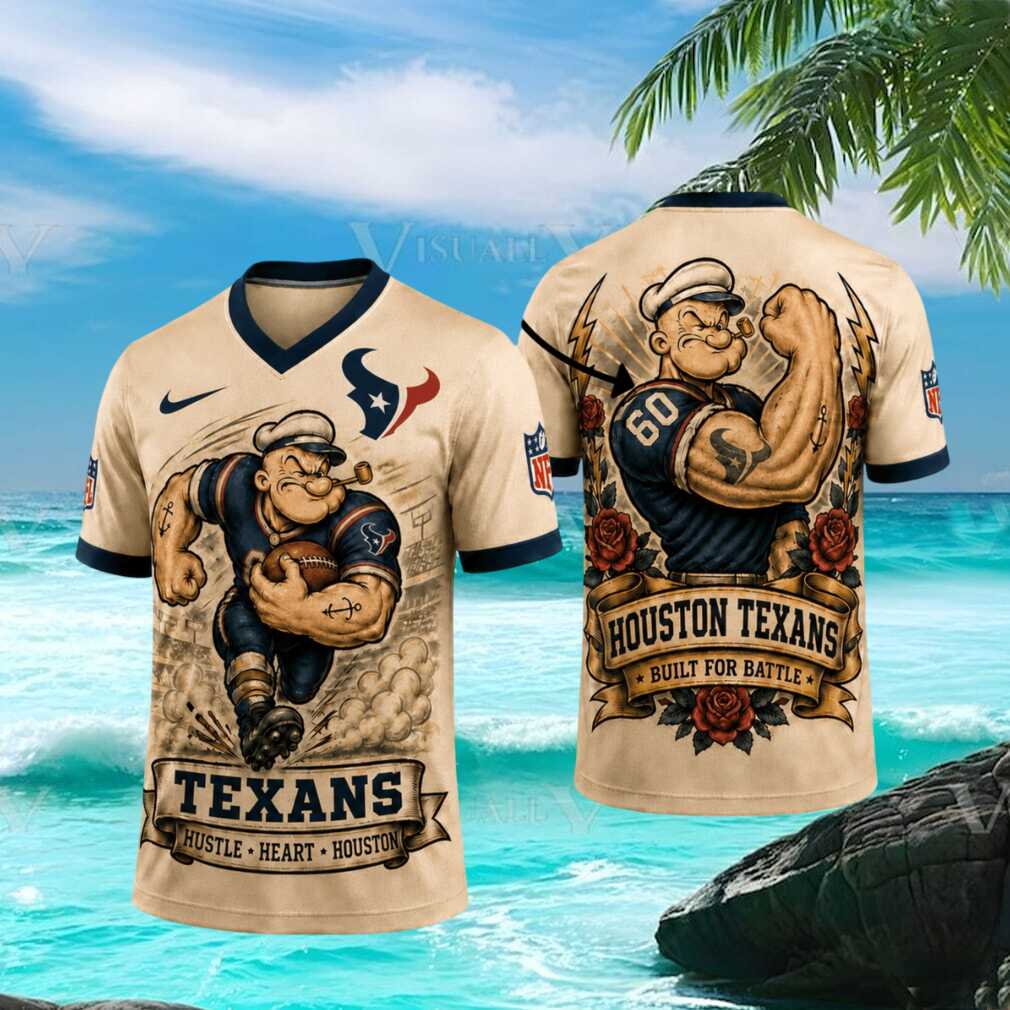 Houston Texans Popeye Muscle Custom NFL T Shirt Style Football Fan T Shirt Houston Texans Popeye Muscle Custom NFL T Shirt Style Football Fan T Shirt