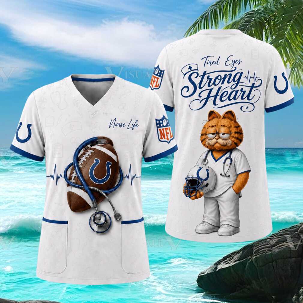 Indianapolis Colts NFL Nurse Life Garfield Tired Eyes Strong Heart T Shirt Indianapolis Colts NFL Nurse Life Garfield Tired Eyes Strong Heart T Shirt
