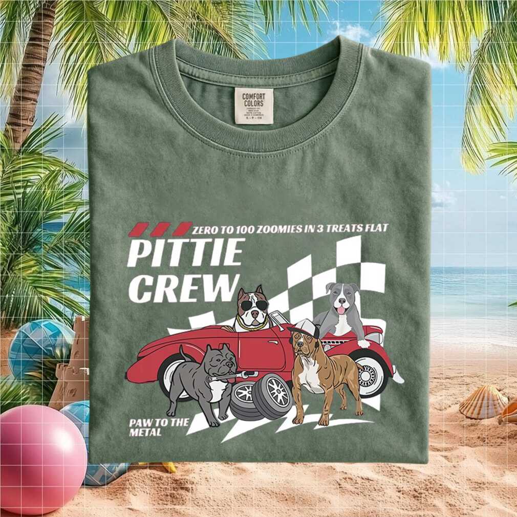 Pittie Crew Racing Car Zero to 100 Pitbull Dog T Shirt Pittie Crew Racing Car Zero to 100 Pitbull Dog T Shirt