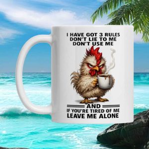 Angry Rooster Rules Don't Lie Or Use Me Leave Me Alone Sarcastic Gift Mug
