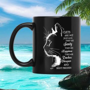 Cat Lover Sanity Happiness Therapist Meaningful Quote Gift For Pet Owners Ceramic Cup Mug