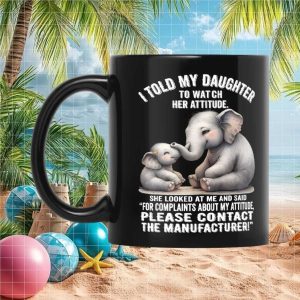 Daughter Attitude Funny Elephant Humor Ceramic Coffee Cup Perfect Novelty Gift For Mom Mug