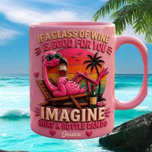 Flamingo Wine Lover Imagine A Bottle Personalized Funny Vacation Summer Gift Ceramic Mug