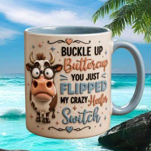 Funny Cow Quote Buckle Up Buttercup Crazy Heifer Switch Gift for Farm Animal Lovers Mug