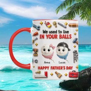 Funny Father’s Day Gift From Son and Daughter We Used to Live in Your Balls Mug
