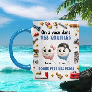 Funny On a Vécu Dans Tes Couilles Father's Day Gift Ceramic Mug