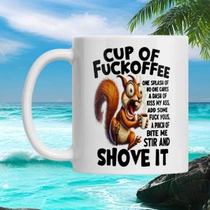 Funny Squirrel Ceramic Lover Sarcastic Quote Novelty Gift for Him Her Mug
