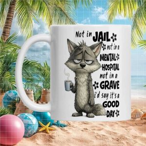 Grumpy Wolf Coffee Lover Not in Jail Mental Hospital Grave Funny Gift Ceramic Mug