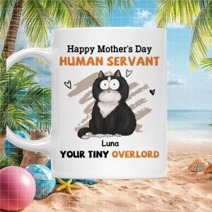 Happy Mother Day Human Servant Luna Tiny Overlord Funny Cat Lover Gift Ceramic Mug Happy Mother Day Human Servant Luna Tiny Overlord Funny Cat Lover Gift Ceramic Mug