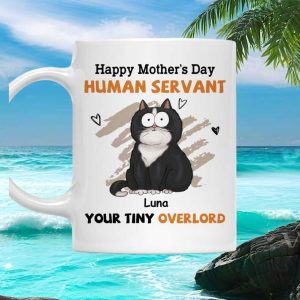 Happy Mother Day Human Servant Luna Tiny Overlord Funny Cat Lover Gift Ceramic Mug