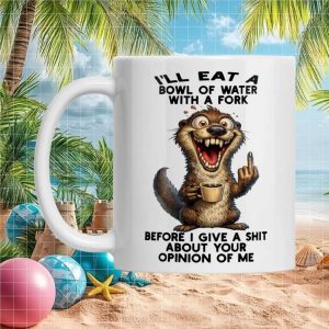 Otter Bowl of Water Funny Sarcastic Animal Quote Gift for Men and Ceramic Mug