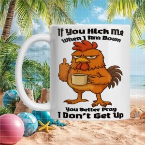 Rooster Kick Me When Down Don't Get Up Funny Farm Animal Tough Gift Mug