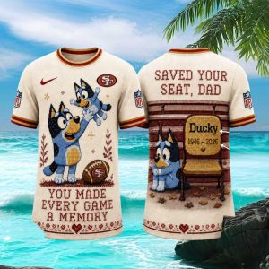 San Francisco 49ers Bluey Dad Memorial Tribute T Shirt