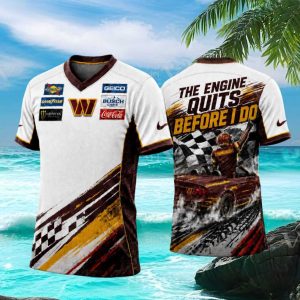 Washington Football Racing The Engine Quits Before I Do T Shirt